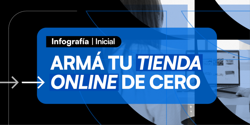 Armá tu tienda online de cero