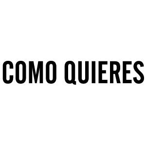 Como Quieres